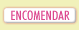 encomendar